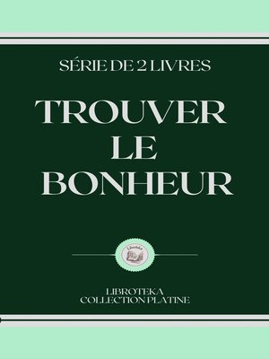 cover image of TROUVER LE BONHEUR